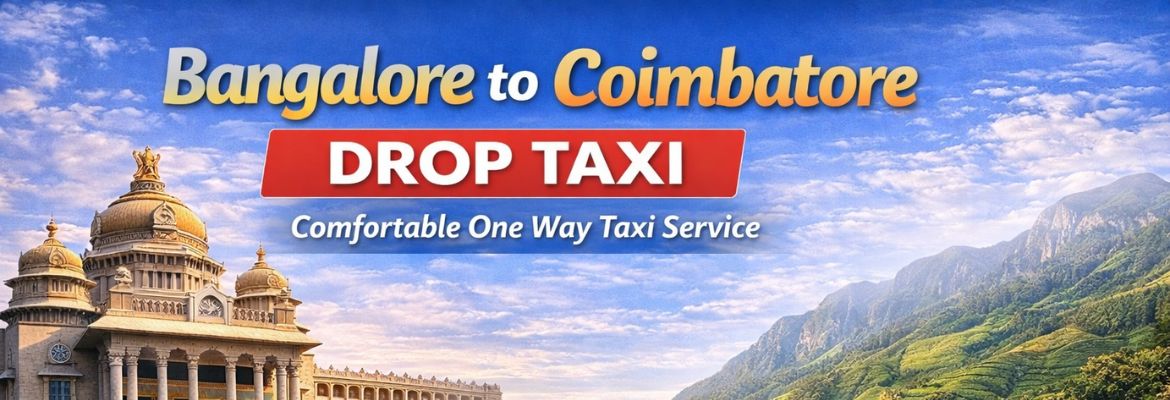 Bangalore to Coimbatore Drop Taxi